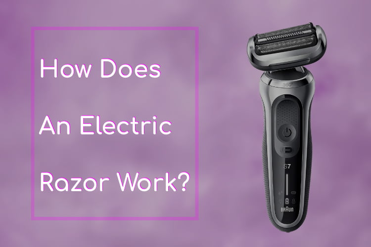 How Does an Electric Razor Work