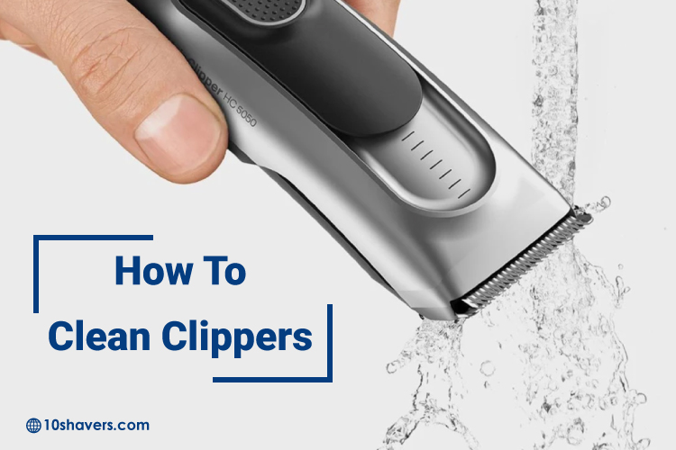 How To Clean Clippers